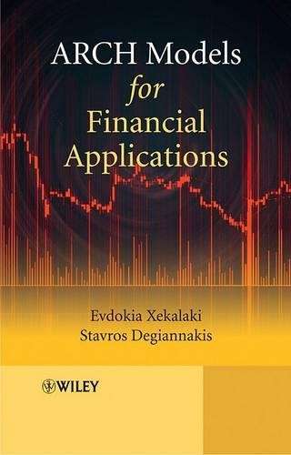 ARCH Models for Financial Applications - Evdokia Xekalaki