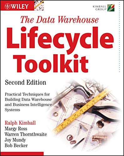 The Data Warehouse Lifecycle Toolkit - Ralph Kimball