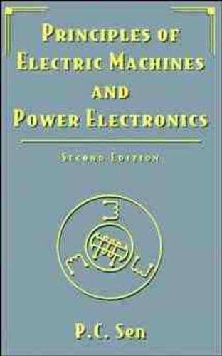 Principles of Electric Machines and Power Electronics - P. C. Sen