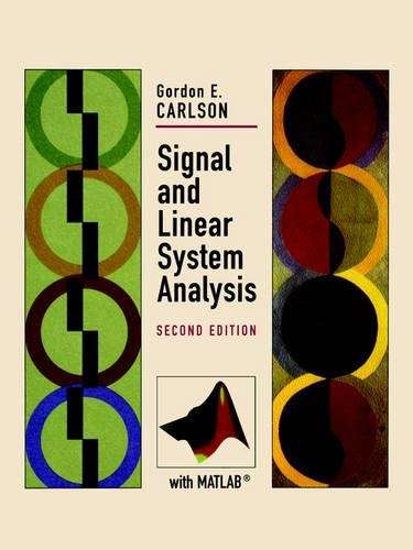 Signal and Linear System Analysis - Gordon E. Carlson
