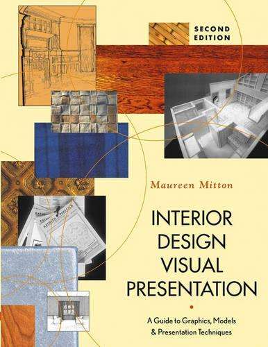 \Interior Design Visual Presentation: A Guide to Graphics - By (author)"