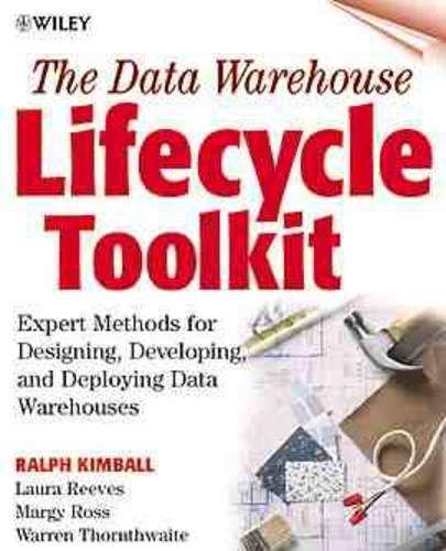 The Data Warehouse Lifecycle Toolkit - Ralph Kimball