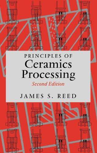 Principles of Ceramics Processing - James S. Reed