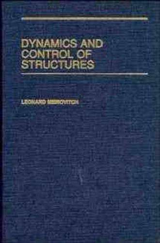 Dynamics and Control of Structures - Leonard Meirovitch
