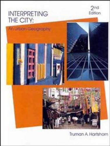 Interpreting the City - Truman Asa Hartshorn