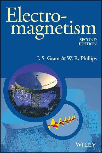 Electromagnetism - I. S. Grant