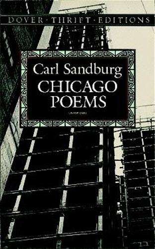 Chicago Poems - Carl Sandburg