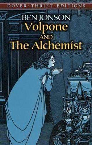 Volpone and the Alchemist - Ben Jonson