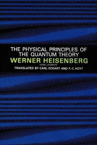 Physical Principles of the Quantum Theory - Hoyt Hoyt