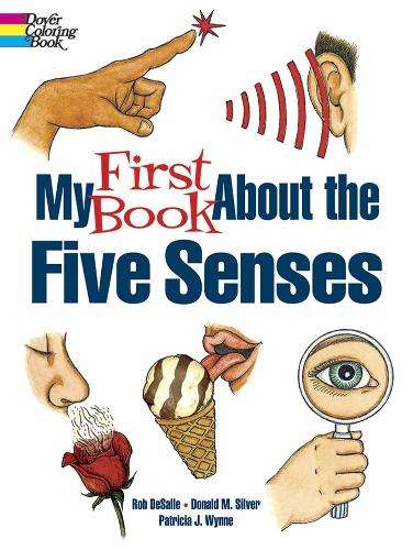 My First Book About the Five Senses - Patricia J. Wynne