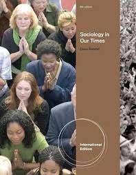 Sociology in Our Times - Diana Kendall