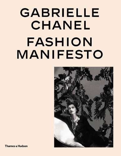 Gabrielle Chanel: Fashion Manifesto - Miren Arzalluz