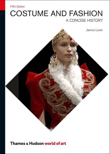 Costume and Fashion - James Laver
