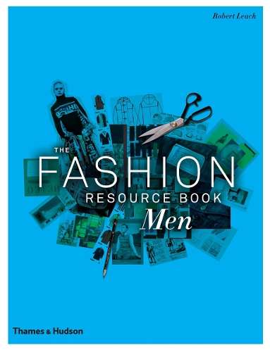 The Fashion Resource Book: Men - Robert Leach