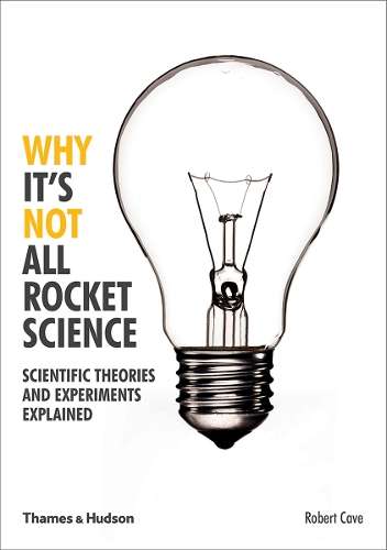 Why It's Not All Rocket Science - Robert Cave