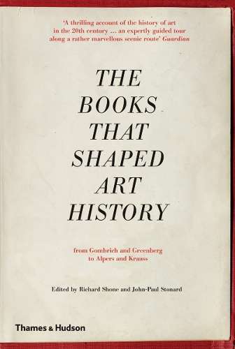 The Books that Shaped Art History - Richard Shone