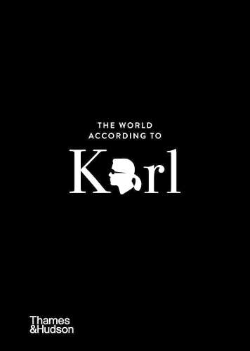 World According to Karl, The: The Wit and Wisdom of Karl Lagerfeld - Jean-Christophe Napias
