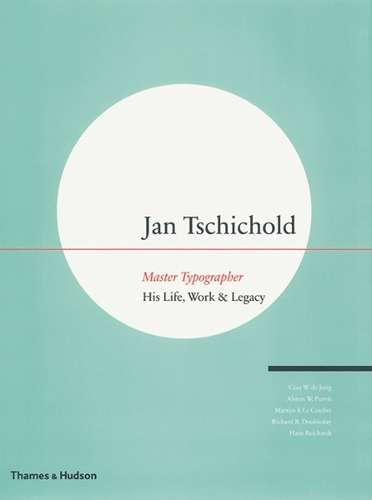Jan Tschichold - Master Typographer - Alston W. Purvis