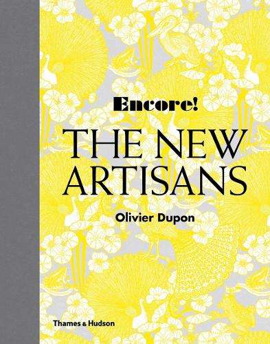 Encore! The New Artisans - Olivier Dupon