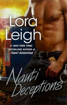 Nauti Deceptions - Lora Leigh