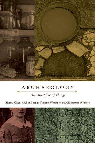 Archaeology - Bjornar Olsen