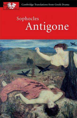Cambridge Translations from Greek Drama: Sophocles: Antigone - Sophocles