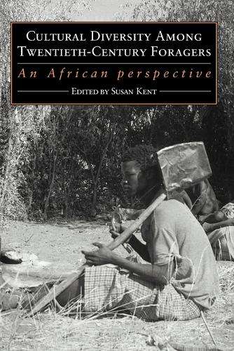 Cultural Diversity among Twentieth-Century Foragers - KENT,S