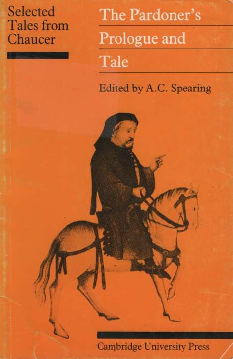 Selected Tales from Chaucer: The Pardoner's Prologue and Tale - A. C. Spearing