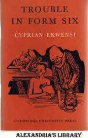 TROUBLE IN FORM 6 - EKWENSI,C