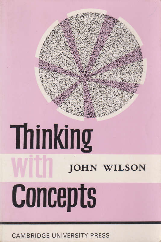 Thinking with concepts SECONDHAND - John Wilson