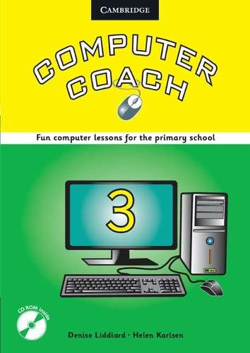 Computer Coach Book 3 Book with CD-ROM - Denise Liddiard