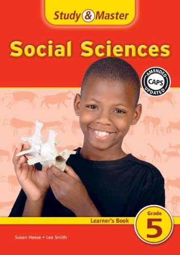 CAPS Social Sciences: Study & Master Social Sciences Learner's Book  - Susan Heese