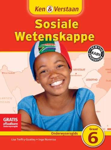 CAPS Social Sciences: Ken & Verstaan Sosiale Wetenskappe Onderwysers - Sue Heese