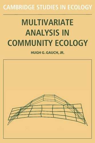 Cambridge Studies in Ecology: Multivariate Analysis in Community Eco - Hugh G. Gauch