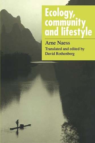 Ecology Community and Lifestyle - Arne Naess
