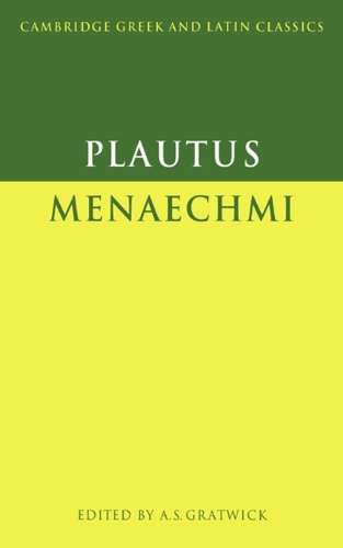 Cambridge Greek and Latin Classics: Plautus: Menaechmi - Plautus