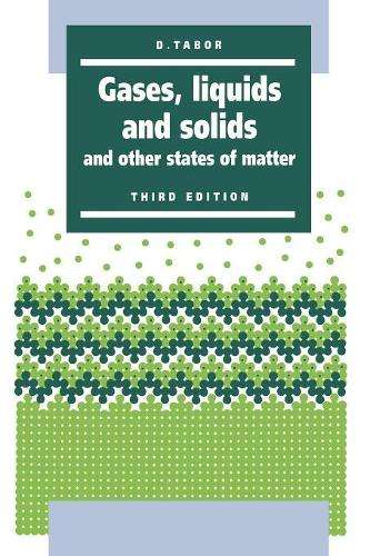 Gases Liquids and Solids - D. Tabor