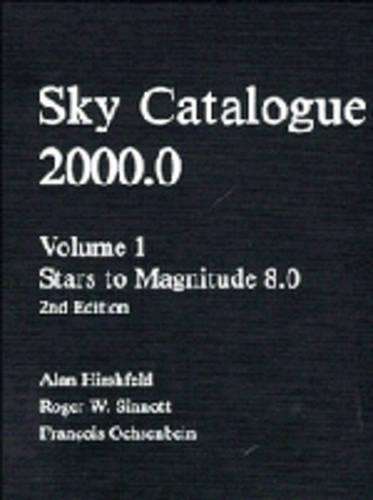 Sky Catalogue 2000.0: Volume 1 - Alan W. Hirshfeld