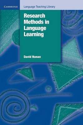 Cambridge Language Teaching Library: Research Methods in Language Le - David Nunan
