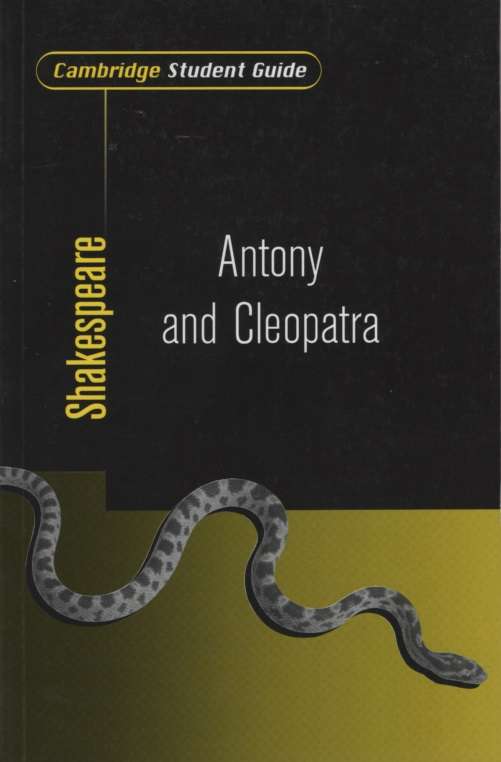 Cambridge Student Guides: Cambridge Student Guide to Antony and Cleo - Rex Gibson