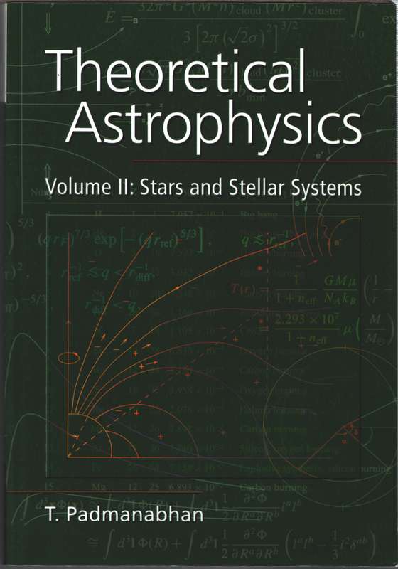 Theoretical Astrophysics: Stars and Stellar Systems Volume 2 - T. Padmanabhan