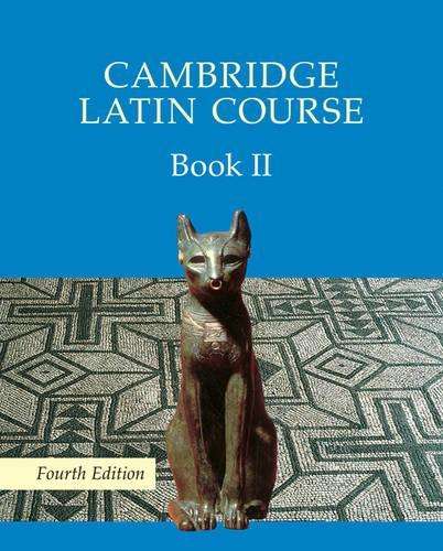 Cambridge Latin Course: Cambridge Latin Course Book 2 Student's Book - Cambridge School Classics Pr