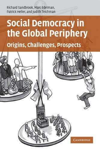 Social Democracy in the Global Periphery - Richard Sandbrook