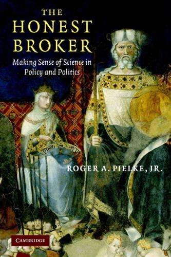The Honest Broker - Roger A. Pielke Jr.