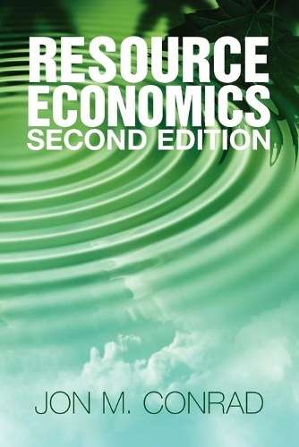 Resource Economics - Jon M. Conrad