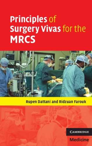 Principles of Surgery Vivas for the MRCS - Rupen Dattani
