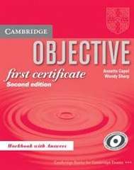 Objective First Certificate Workbook with answers - Annette Capel