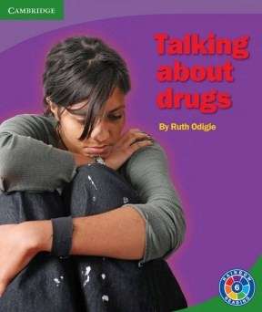Talking about drugs: Level 6D: Gr 5 - 6: Reader - Ruth Odigie
