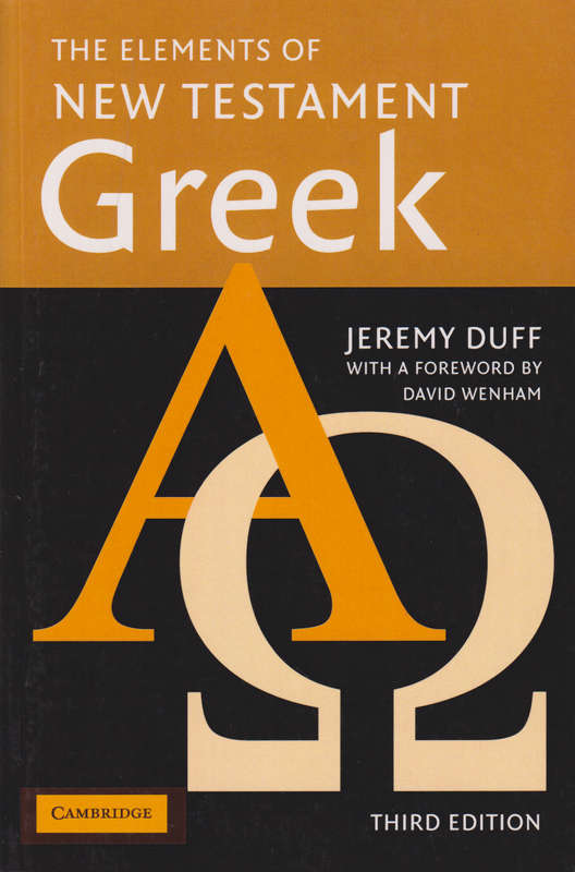 The Elements of New Testament Greek - Jeremy Duff