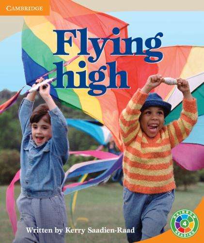 Rainbow Reading Festivals: Flying High: Festivals - Kerry Saadien-Raad